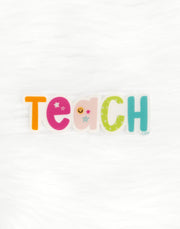 Teach Clear Decal Sticker