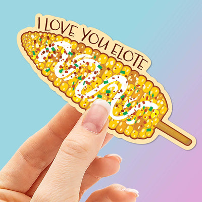 I Love You Elote Sticker for Hydroflask - Funny Food Decal