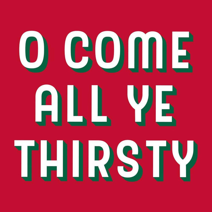 Funny Christmas Cocktail Napkins | All Ye Thirsty - 20ct