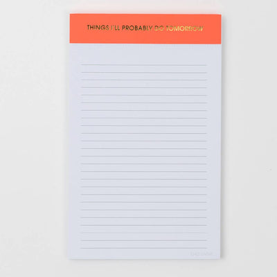 Things I'll Probably Do Tomorrow Notepad - Orange