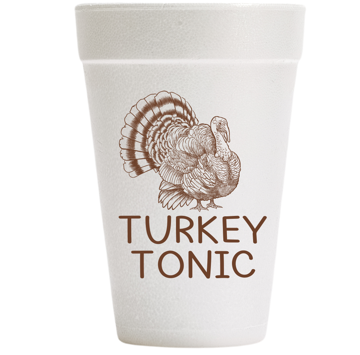 Turkey Tonic - Thanksgiving Styrofoam Cup