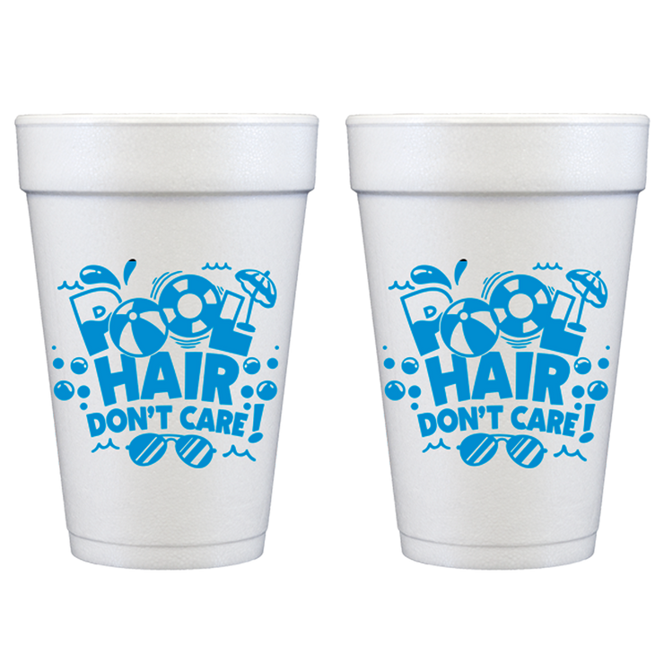 Summer - Pool Hair Don't Care Foam Cup (10 ct bag)