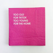 Too Old For TikTok - Colorful Cocktail Napkins