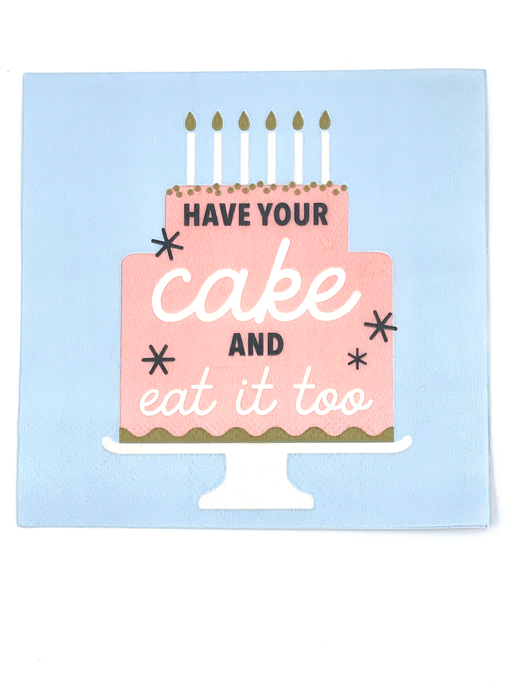 Funny Cocktail Napkins | Have Your Cake - 20ct