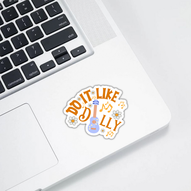 Do It Like Dolly Sticker