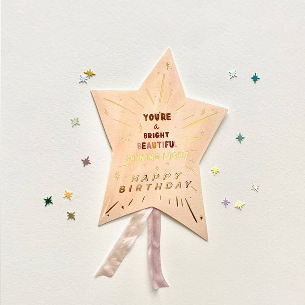 You are a Shining Light Happy Birthday Greeting Card