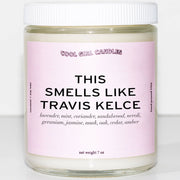 The Original Smells Like Travis Kelce Scented Candle