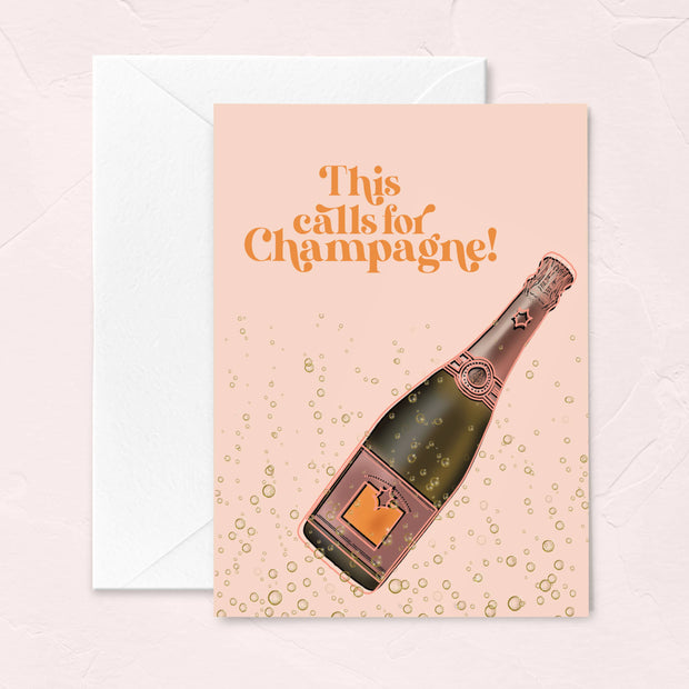 Celebration Greeting Card - "This Calls for Champagne!"