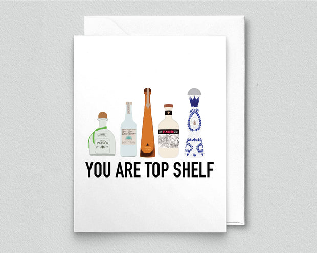 You are Top Shelf Card