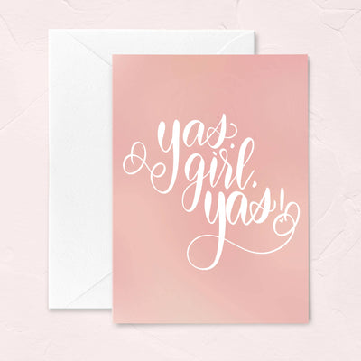 Yas Girl Yas Congratulations Greeting Card in Blush